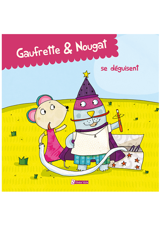 Gaufrette & Nougat se déguisent