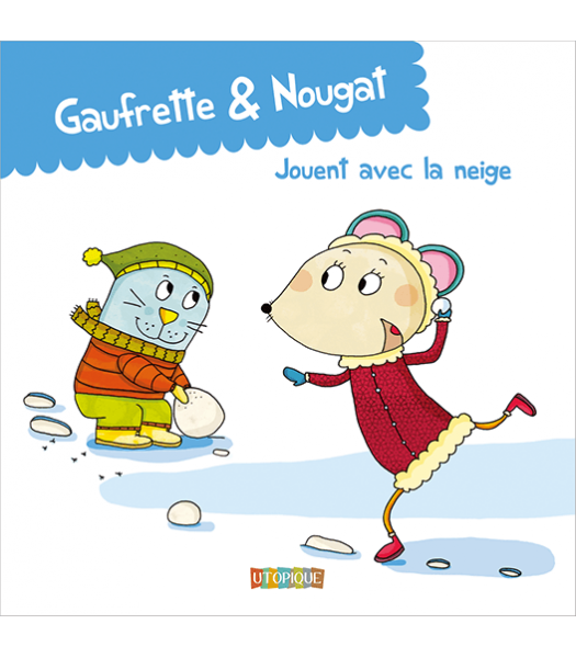 Gaufrette & Nougat jouent avec la neige