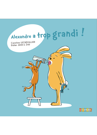 Alexandre a trop grandi !