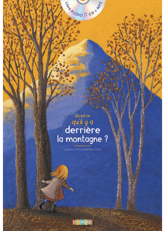 Qu'est-ce qu'il y a derrière la montagne ? livre audio, Utopique, éditeur indépendant