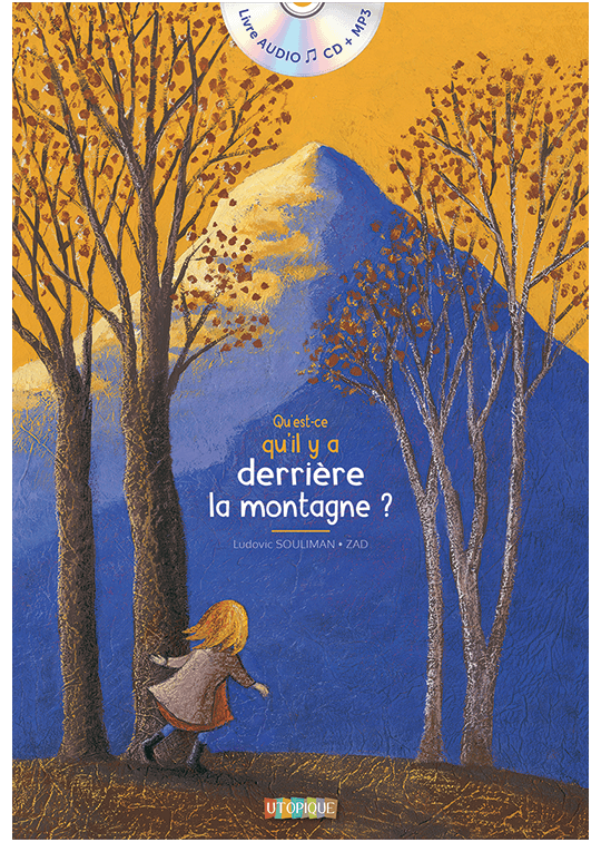Qu'est-ce qu'il y a derrière la montagne ? livre audio, Utopique, éditeur indépendant