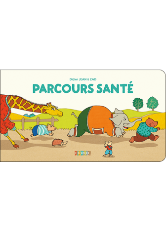 Parcours santé - Utopique éditions - Didier JEAN & ZAD