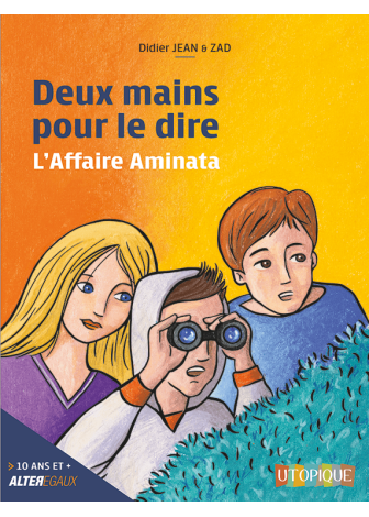 Deux mains pour le dire - L'Affaire Aminata - 1è de couverture