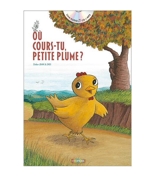 Couverture Où cours-tu, Petite Plume ?