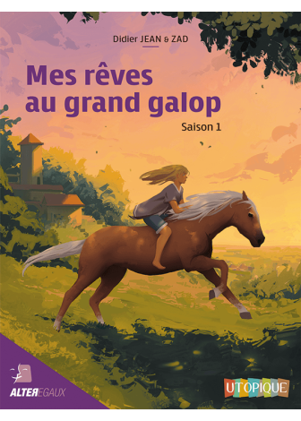Mes rêves au grand galop - Saison 1